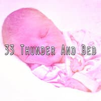 33 Thunder and Bed