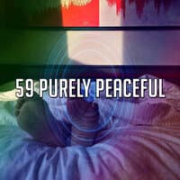 59 Purely Peaceful