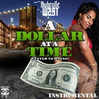 A Dollar At A Time (Letter To Maino)