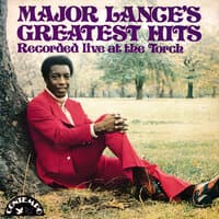 Major Lance's Greatest Hits Recorded Live At The Torch