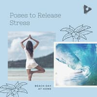 Poses to Release Stress