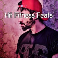 Hit Fitness Feats