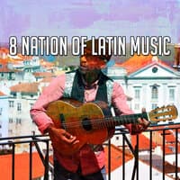 8 Nation of Latin Music