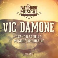 Les Idoles De La Musique Américaine: Vic Damone, Vol. 1