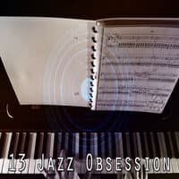 13 Jazz Obsession