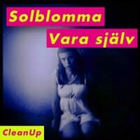 Vara själv - Cleanup