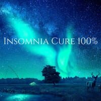 Insomnia Cure 100%: Sleep Music