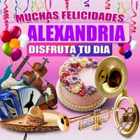 Muchas Felicidades Alexandria