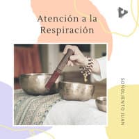 Atención a la Respiración