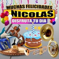 Muchas Felicidades Nicolas