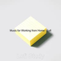 Music for Working from Home - Lofi