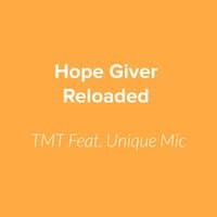 Hope Giver Reloaded