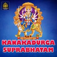 Kanakadurga Suprabhatam