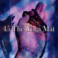 45 The Yoga Mat