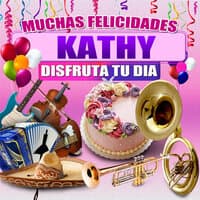 Muchas Felicidades Kathy