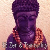 55 Zen & Tranquility