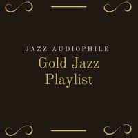 Gold Jazz Playlist