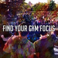 Find Your Gym Focus