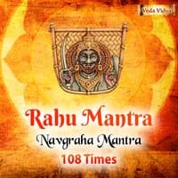 Rahu Mantra 108 Times (Navgraha Mantra)