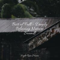 Best of Fall - Deeply Relaxing Nature Sounds