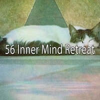 56 Inner Mind Retreat