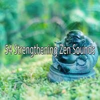 54 Strengthening Zen Sounds