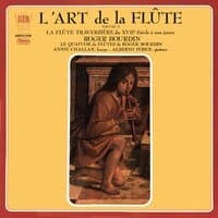 L'Art de la Flûte - La Flûte traversière du XVIIème siècle à nos jours