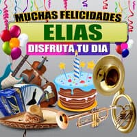 Muchas Felicidades Elias