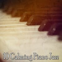 10 Calming Piano Jazz