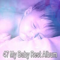 47 My Baby Rest Album