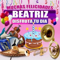 Muchas Felicidades Beatriz