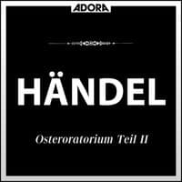 Handel: Osteroratorium, Teil 2