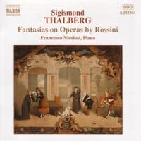 Thalberg: Fantasies On Operas by Rossini