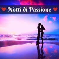 Notti di passione - Musiche romantica per pianoforte