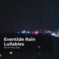 Eventide Rain Lullabies