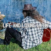 Life and Loving Latin