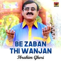 Be Zaban Thi Wanjan