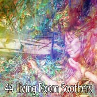 44 Living Room Soothers