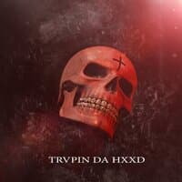 Trvpin Da Hxxd