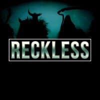 Reckless