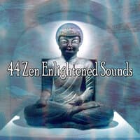 44 Zen Enlightened Sounds