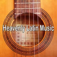 Heavenly Latin Music