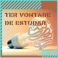 Ter Vontade de Estudar: Músicas para Estudar en Armonia e Relaxar