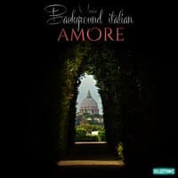 Amore: Background Italian Music