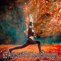 63 Auras for Tranquil Thought