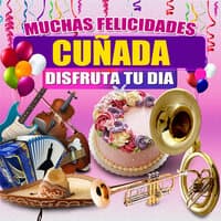 Muchas Felicidades Cuñada