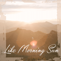 Like morning sun