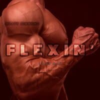 Flexin'