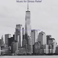 Music for Stress Relief