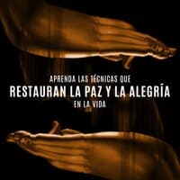 Aprenda las Técnicas que Restauran la Paz y la Alegría en la Vida: Meditación y Yoga, Relajación en el Spa